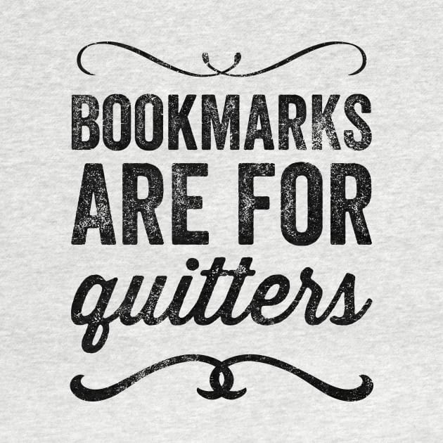 Bookmarks are for quitters by captainmood